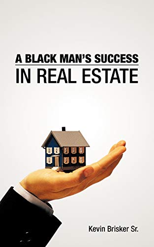 A Black Man's Success In Real Estate [Paperback]