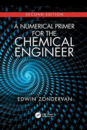 A Numerical Primer for the Chemical Engineer, Second Edition [Paperback]