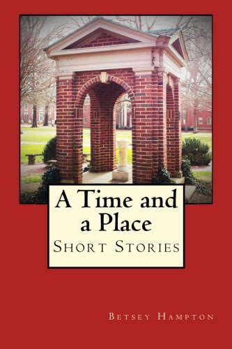 A Time And A Place Short Stories [Paperback]