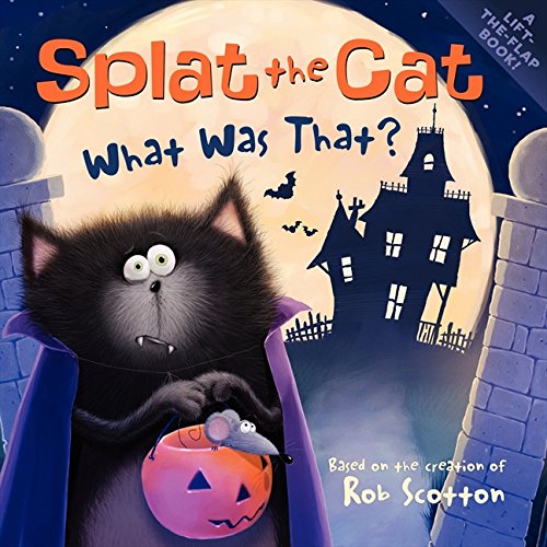 Splat the Cat What Was That [Paperback]