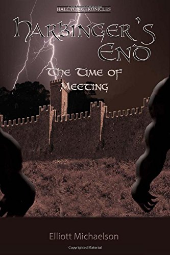Harbinger's End The Time Of Meeting (halcyon Chronicles) (volume 2) [Paperback]