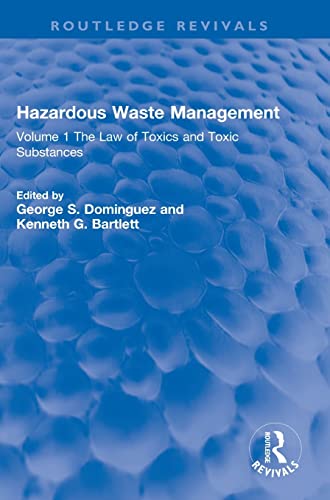 Hazardous Waste Management Volume 1 The Law of Toxics and Toxic Substances [Hardcover]