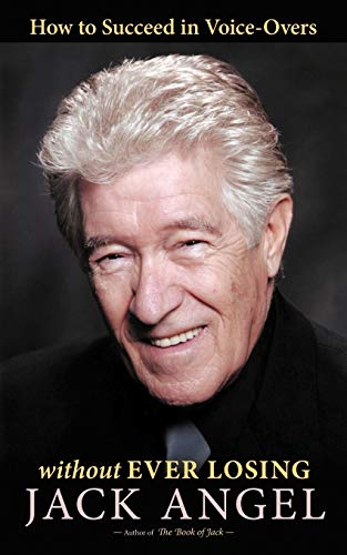 How To Succeed In Voice-Overs Without Ever Losing [Paperback]