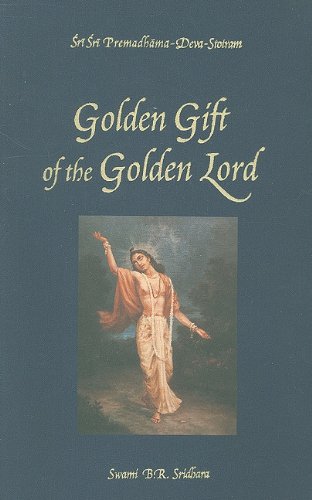 The Golden Gift of the Golden Lord Prema Dhama Deva Stotram [Hardcover]