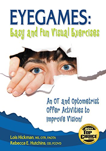 Eyegames Easy and Fun Visual Exercises An OT and Optometrist Offer Activities  [Paperback]