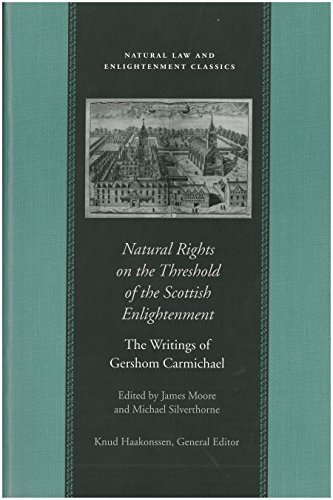 Natural Rights on the Threshold of the Scottish Enlightenment The Writings of G [Paperback]