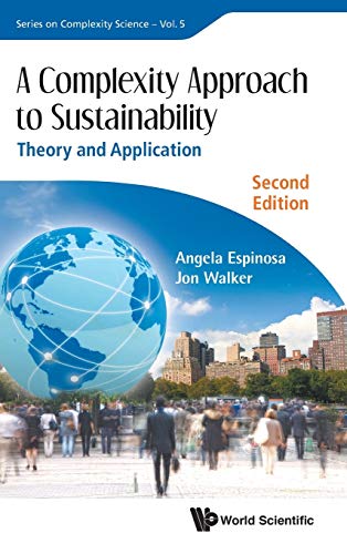 A Complexity Approach To Sustainability Theory And Application(series On Comple [Hardcover]