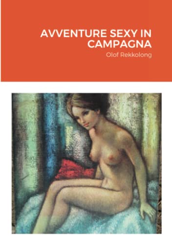 Avventure Sexy In Campagna