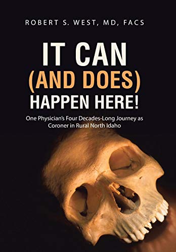 It Can (and Does) Happen Here One Physician's Four Decades-Long Journey As Cor [Hardcover]