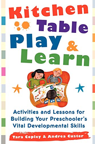 Kitchen-Table Play And Learn Activities And Lessons For Building Your Preschool [Paperback]