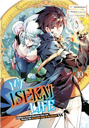 My Isekai Life 10 I Gained a Second Character Class and Became the Strongest Sa [Paperback]