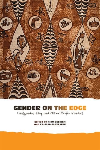 Gender On The Edge Transgender, Gay, And Other Pacific Islanders [Hardcover]
