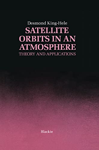 Satellite Orbits in an Atmosphere Theory and application [Hardcover]