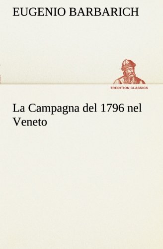 Campagna Del 1796 Nel Veneto [Paperback]
