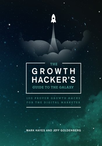 Growth Hacker's Guide to the Galaxy [Paperback]