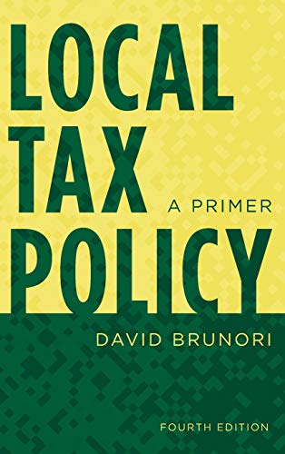 Local Tax Policy A Primer [Hardcover]