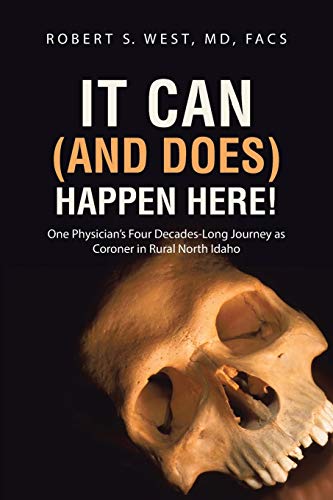 It Can (and Does) Happen Here One Physician's Four Decades-Long Journey As Cor [Paperback]