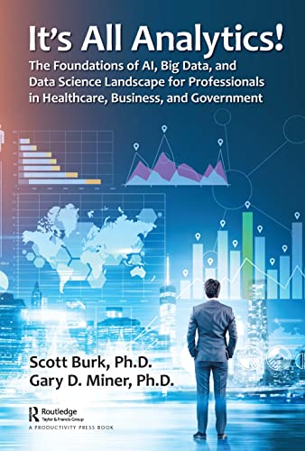 It's All Analytics The Foundations of Al, Big Data and Data Science Landscape  [Hardcover]
