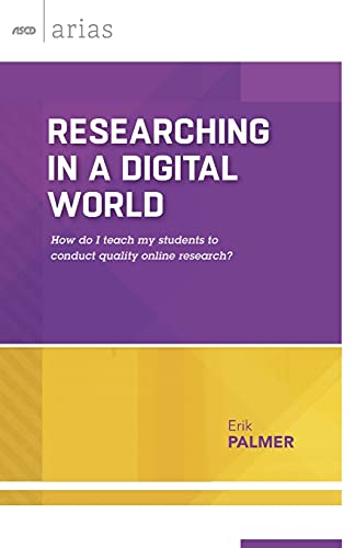 Researching In A Digital World How Do I Teach My Students To Conduct Quality On [Paperback]
