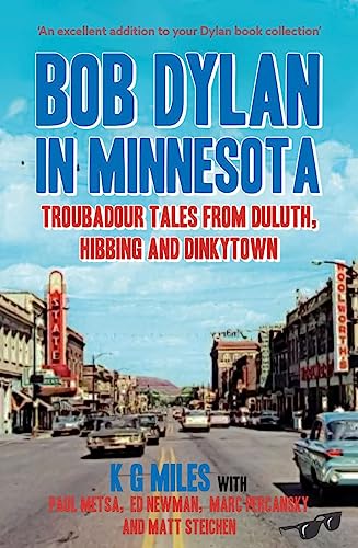 Bob Dylan in Minnesota Troubadour Tales from Duluth, Hibbing and Dinkytown [Paperback]