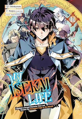 My Isekai Life 11 I Gained a Second Character Class and Became the Strongest Sa [Paperback]