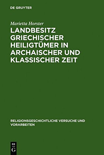 Landbesitz griechischer Heiligtuemer in archaischer und klassischer Zeit [Hardcover]