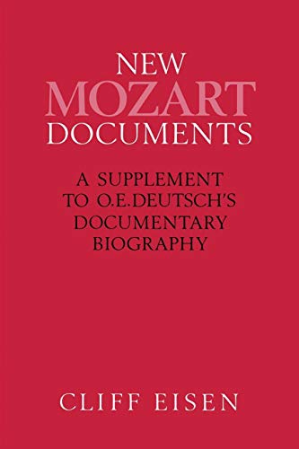 New Mozart Documents A Supplement to O.E.Deutschs Documentary Biography [Paperback]