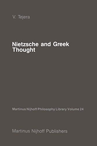 Nietzsche and Greek Thought [Hardcover]