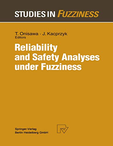Reliability and Safety Analyses under Fuzziness [Paperback]