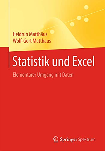 Statistik und Excel Elementarer Umgang mit Daten [Paperback]