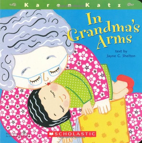 In Grandma&39s Arms [Board book]