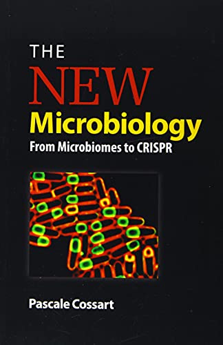 The New Microbiology From Microbiomes to CRISPR [Paperback]