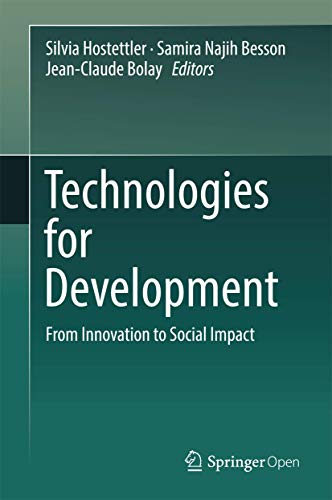 Technologies for Development From Innovation to Social Impact [Hardcover]