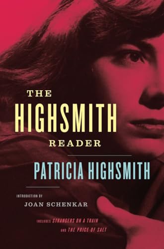 Patricia Highsmith Selected Novels and Short Stories [Hardcover]