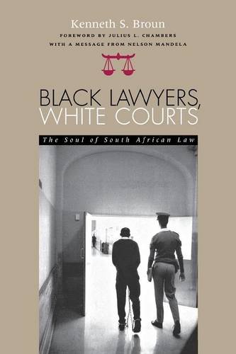 Black Lawyers White Courts Soul Of South African Law [Paperback]