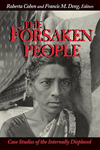 The Forsaken People Case Studies of the Internally Displaced [Paperback]