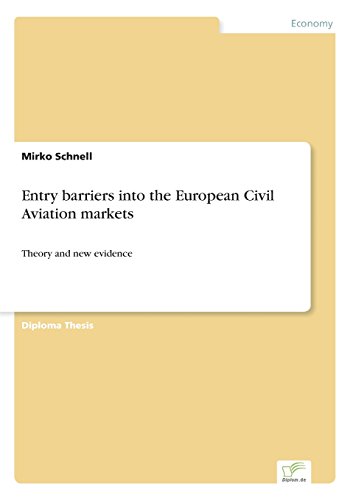 Entry Barriers into the European Civil Aviation Markets [Paperback]