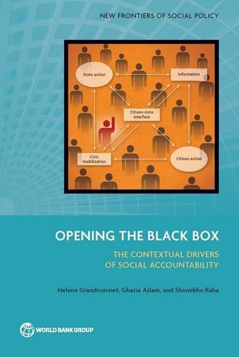 Opening the Black Box The Contextual Drivers of Social Accountability [Paperback]
