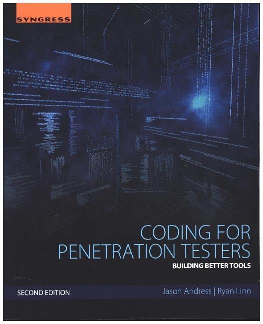 Coding for Penetration Testers Building Better Tools [Paperback]