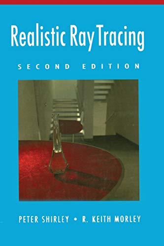 Realistic Ray Tracing, Second Edition [Paperback]
