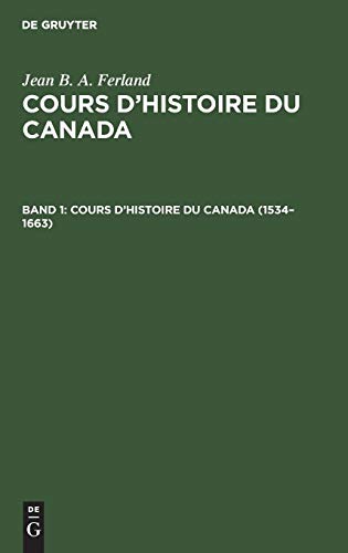 1534 - 1663  Aus Cours d'histoire du Canada, 1 [Hardcover]