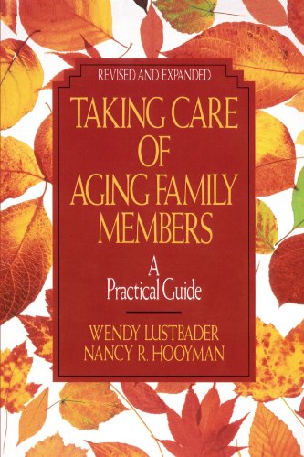 Taking Care of Aging Family Members, Rev. Ed. A Practical Guide [Paperback]