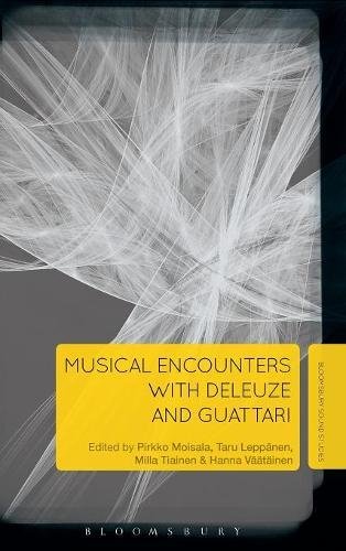 Musical Encounters with Deleuze and Guattari [Hardcover]