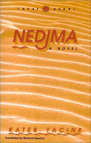 Nedjma, A Novel (caribbean And African Literature) [Paperback]