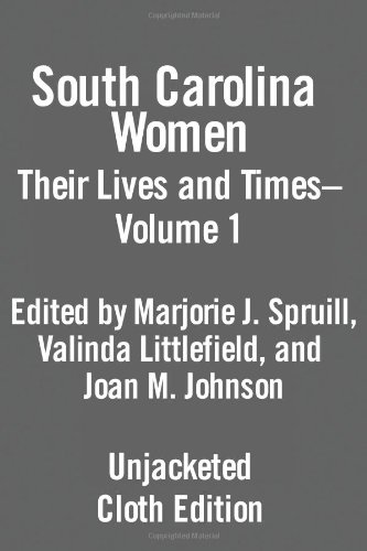 South Carolina Women Their Lives and Times [Hardcover]