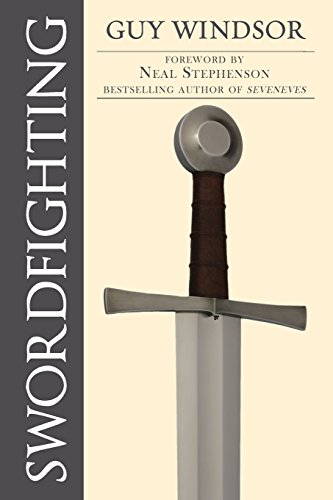 Swordfighting, For Writers, Game Designers, And Martial Artists [Paperback]