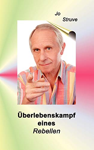 berlebenskampf eines Rebellen [Paperback]