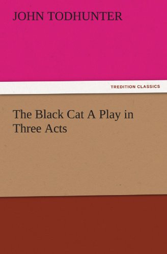 Black Cat a Play in Three Acts [Paperback]