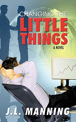 Changing the Little Things [Paperback]