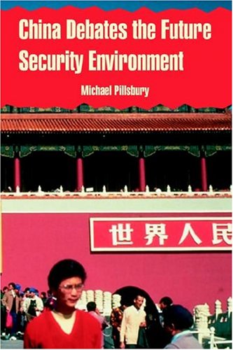 China Debates The Future Security Environment [Paperback]